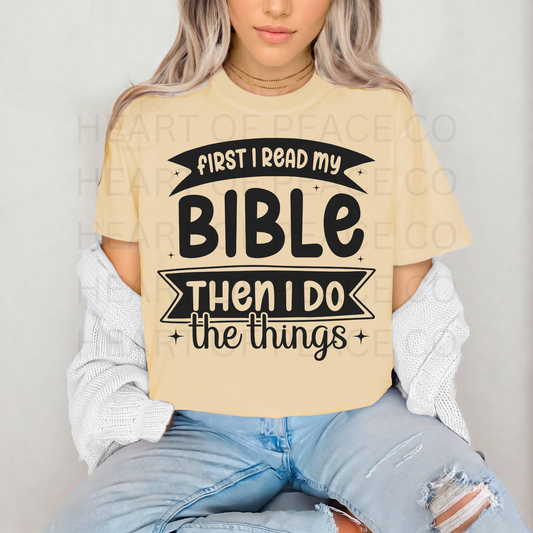 First I read my Bible