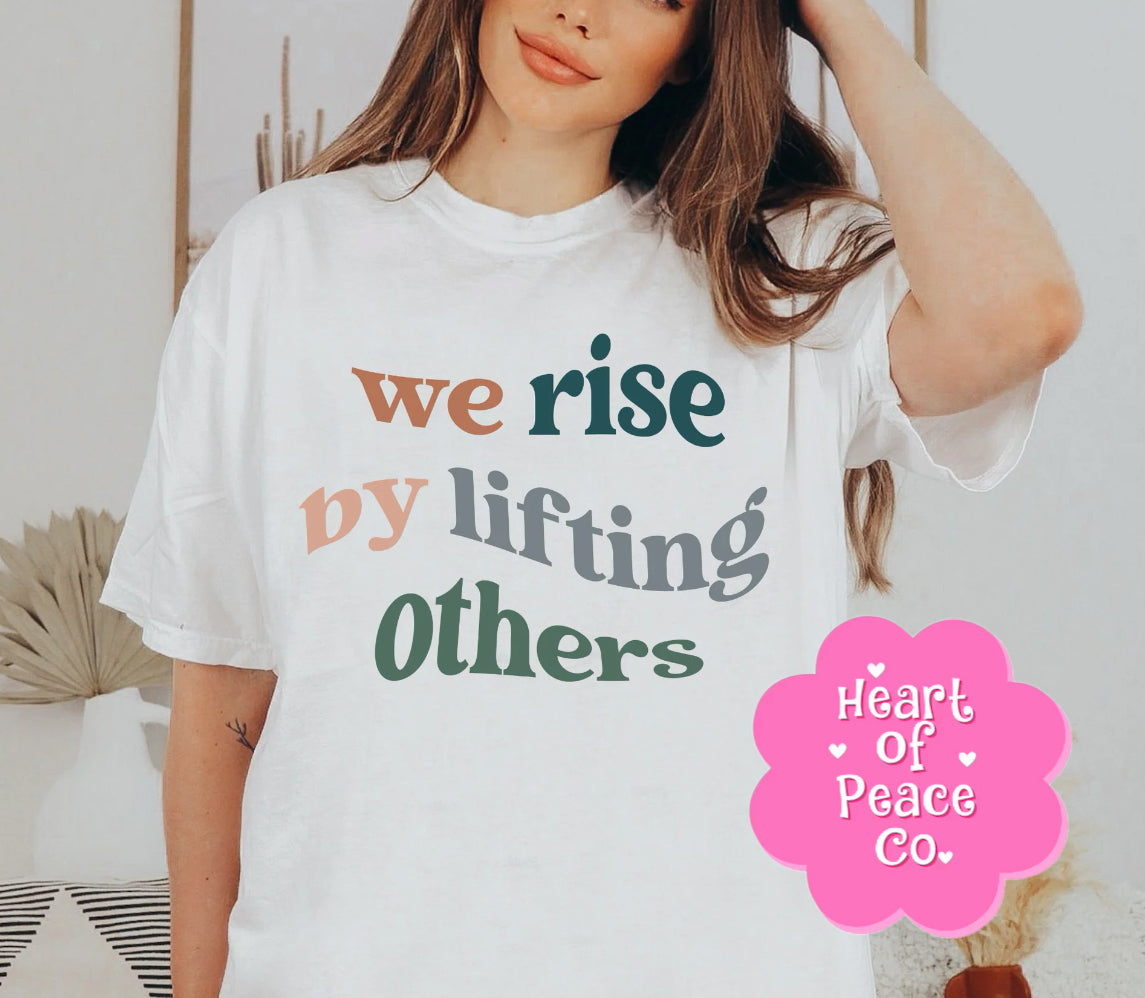 #74 We Rise By Lifting Others