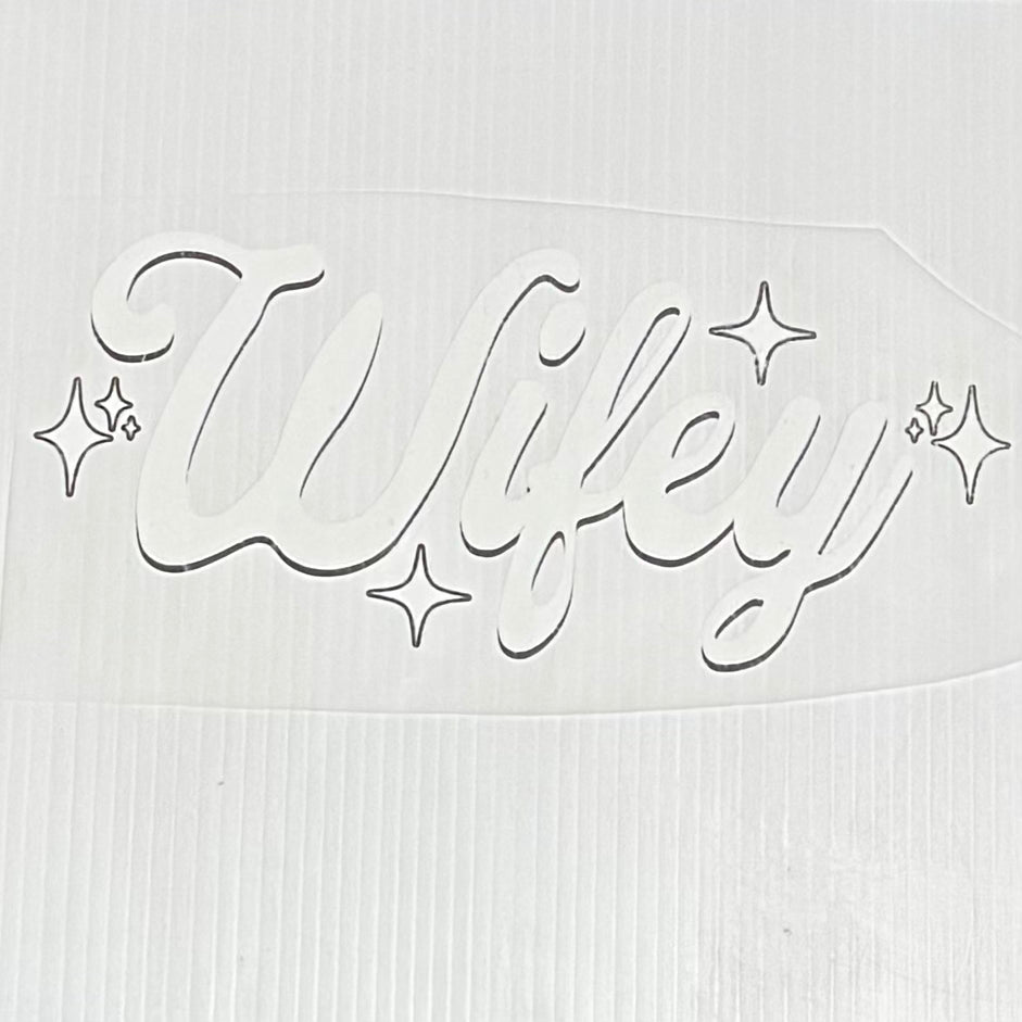 Wifey (white)
