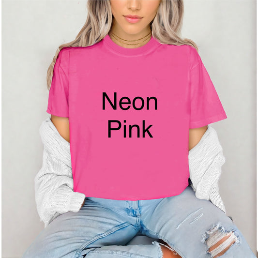 Neon Pink Comfort Colors T-Shirt