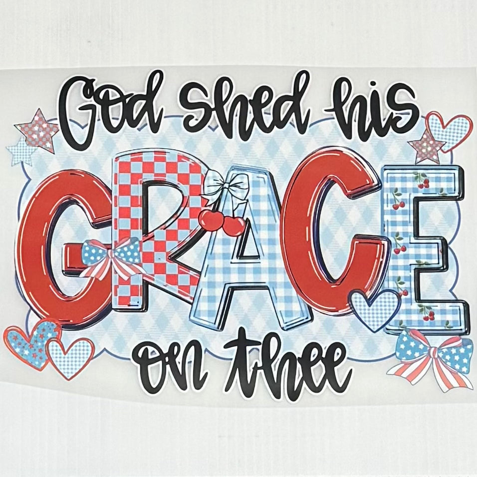 God shed his grace on thee