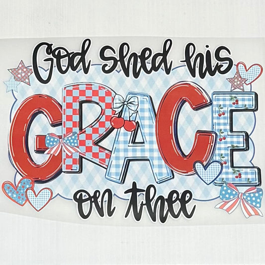 God shed his grace on thee