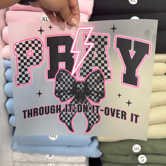 Pray through it