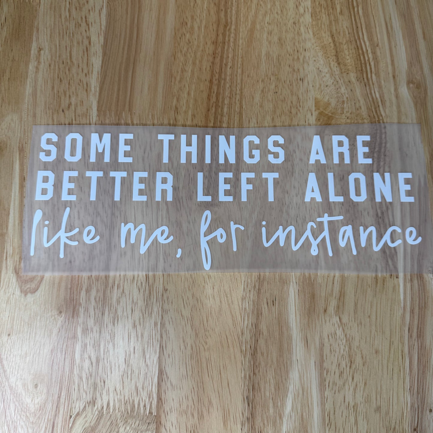 #96 Some things are better left alone